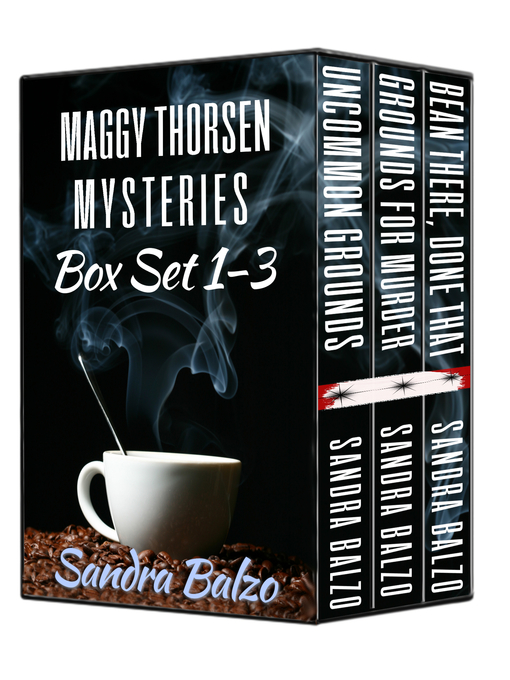Title details for Maggy Thorsen Mysteries Box Set by Sandra Balzo - Wait list
